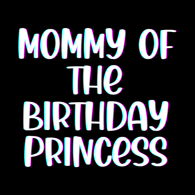 Mommy of The Birthday Princess by SybaDesign