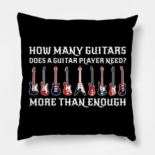 How Many Guitars Funny Guitar Gift Pillow