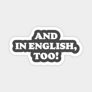 And In English, Too! Funny Big Lebowski Magnet