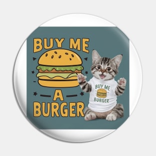 Buy Me A Burger - Cat Pin