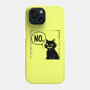 black cat says no Phone Case