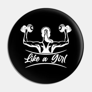 Like A Girl - Motivational Women Gym Workout Design. Pin