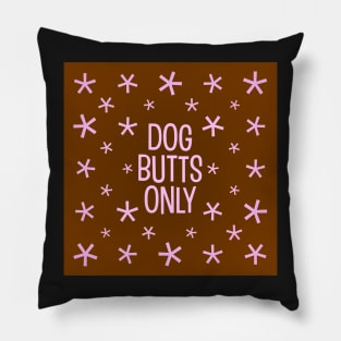 Dog butt pillow (pink on brown) Pillow