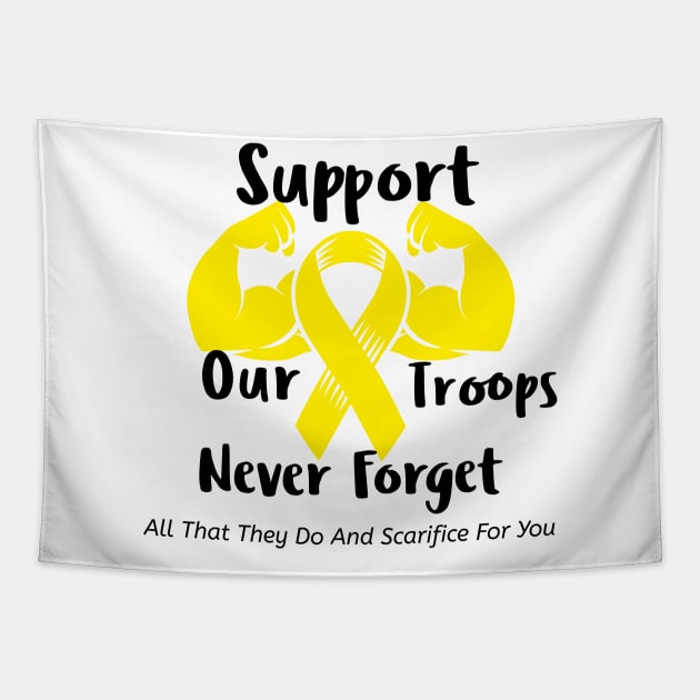 Support Our Troops And Never For Get Tapestry by Journees