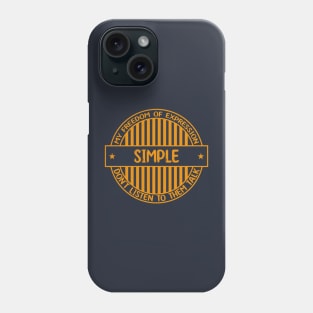 Simple - Freedom of expression badge Phone Case