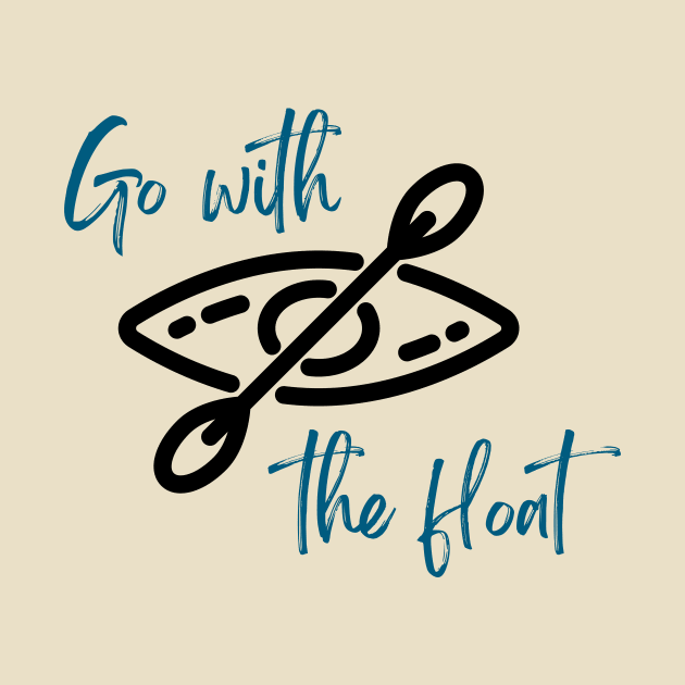 Go with the Float by Harbor Bend Designs