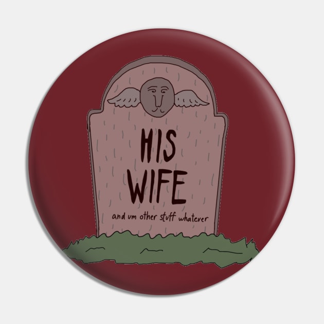 HIS WIFE Pin by The Bechdel Cast