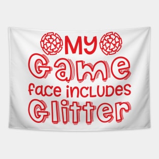 My Game Day Face Includes Glitter Cheerleader Cheer Cute Funny Tapestry