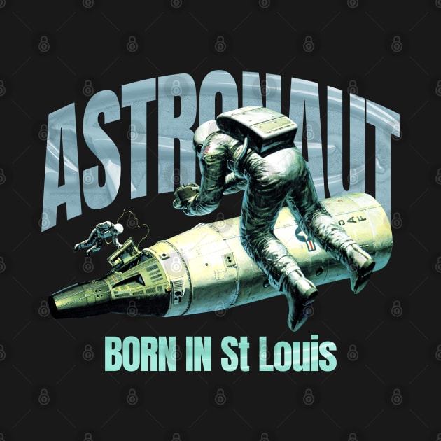 Astronaut Born In St Louis by terilittleberids