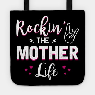 Rockin The Mother Life Tote