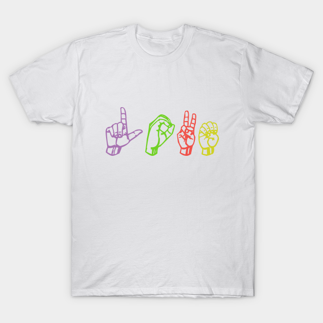 Discover American sign language, Love - Love Sign Language - T-Shirt