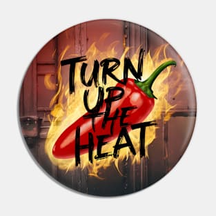 Turn Up The Heat, Hot Sauce Graffiti Design Pin