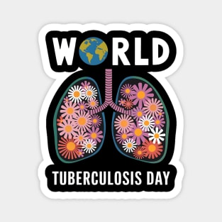 World Tuberculosis Day – Health Awareness Flowers & Lungs Design Magnet
