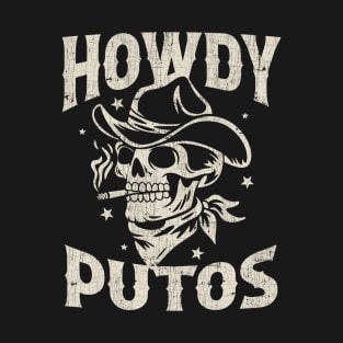 Vintage Howdy Putos T-Shirt