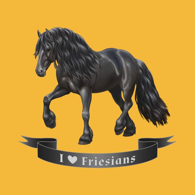 I Love Friesian Horses by csforest