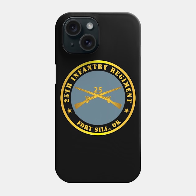 25th Infantry Regiment - Fort Sill, OK w Inf Branch Phone Case by twix123844