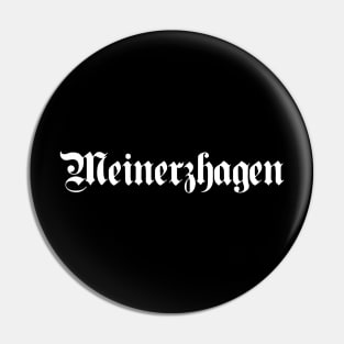 Meinerzhagen written with gothic font Pin