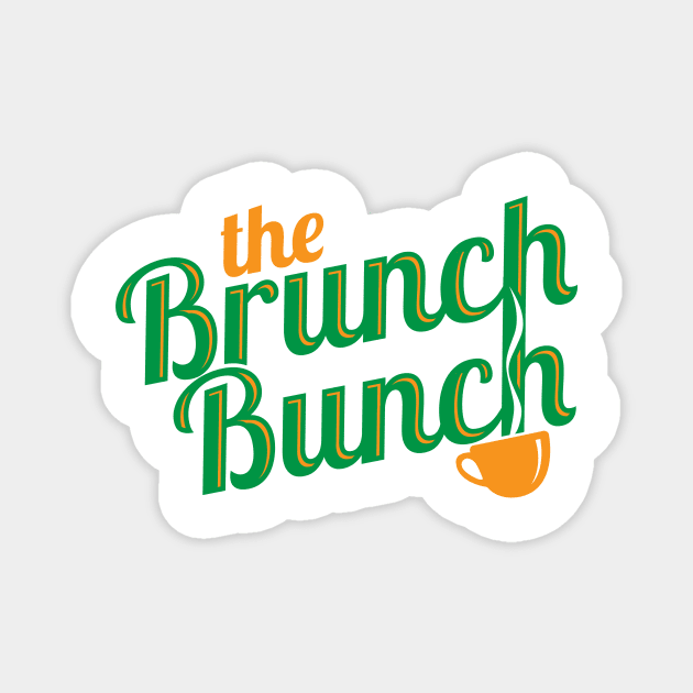 The Brunch Bunch Magnet by BRAVOMAXXX