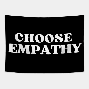 Choose Empathy Tapestry