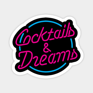 Cocktails and Dreams Magnet