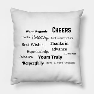 Multiple Email Sign-Offs Pillow