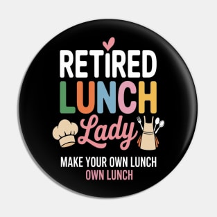 Cafeteria Worker Appreciation Retired Lunch Lady Pin
