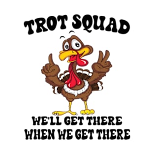 Turkey Trot Squad Funny Thanksgiving Running Costume Thanksgiving Gift T-Shirt