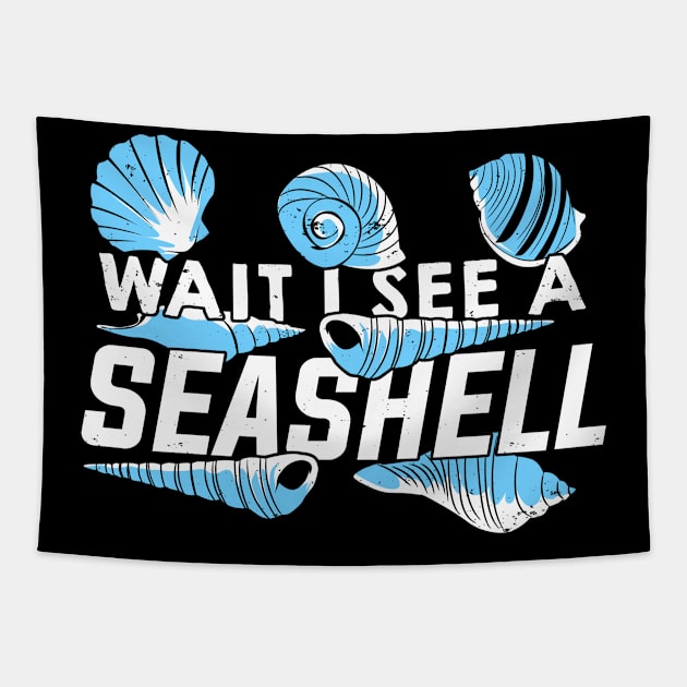 Wait I See A Seashell Tapestry by Dolde08