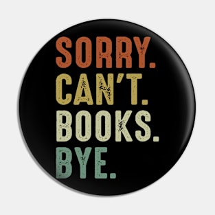 Sorry Can't Books Bye Pin