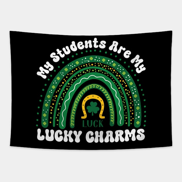 My Students Are My Lucky Charms Teacher St Patricks Day Tapestry by HEAHLEEHAH