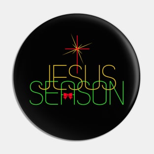Jesus Season Pin