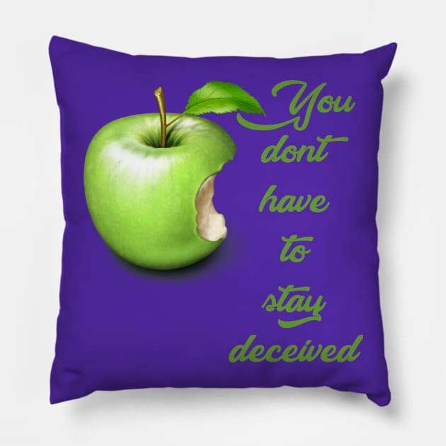 You don't have to stay deceived - bible quote - Jesus God - worship witness - Christian design Pillow by Mummy_Designs