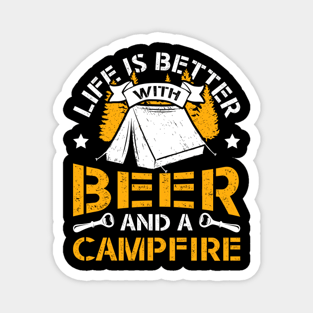 Beer Camping Gift Life Is Better With Beer And A Campfire Magnet by celeryprint