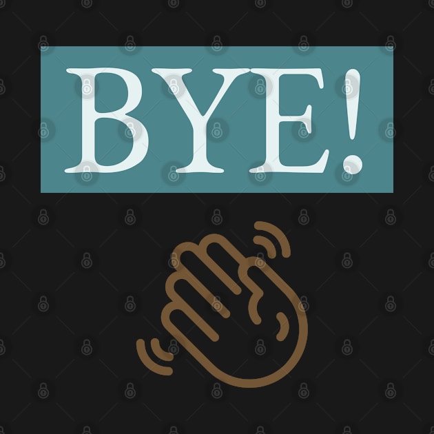 BYE! by EMP