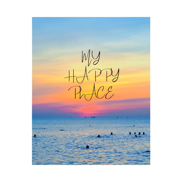 My happy place - beautiful ocean sunset design by Unapologetically me