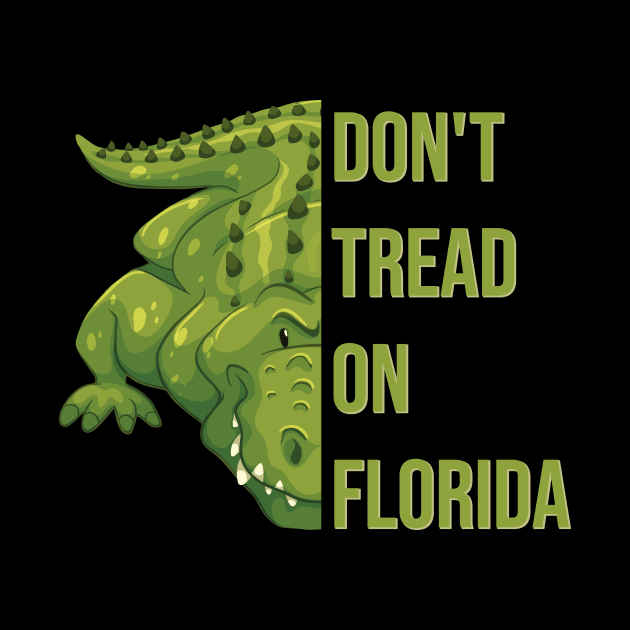 Don't Tread On Florida by AkerArt