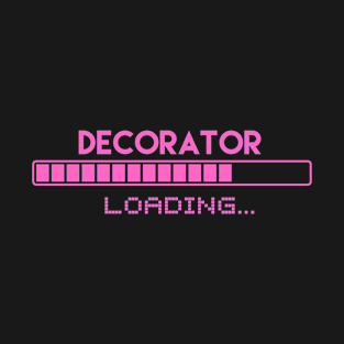 Decorator Loading T-Shirt