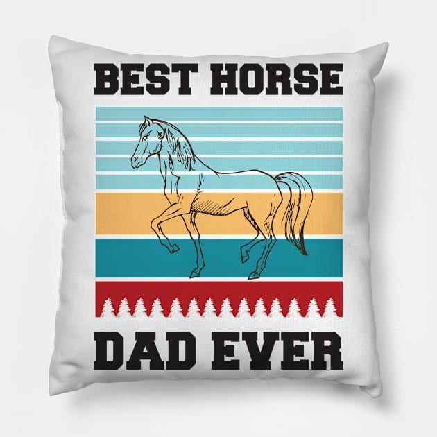 Best Horse Dad Ever Pillow by  Funny .designs123