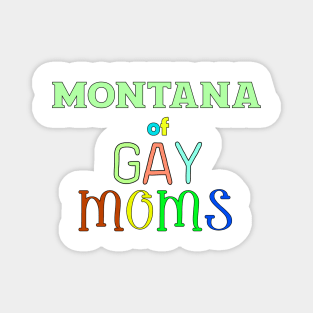 Montana Of Gay Moms Magnet