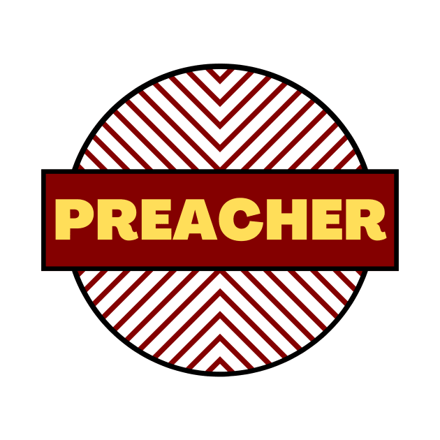 Preacher | Christian by All Things Gospel