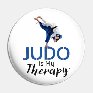 Judo Is My Therapy Pin