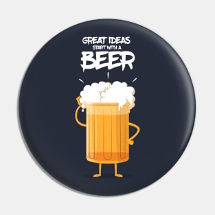 GREAT IDEAS START WITH A BEER Pin