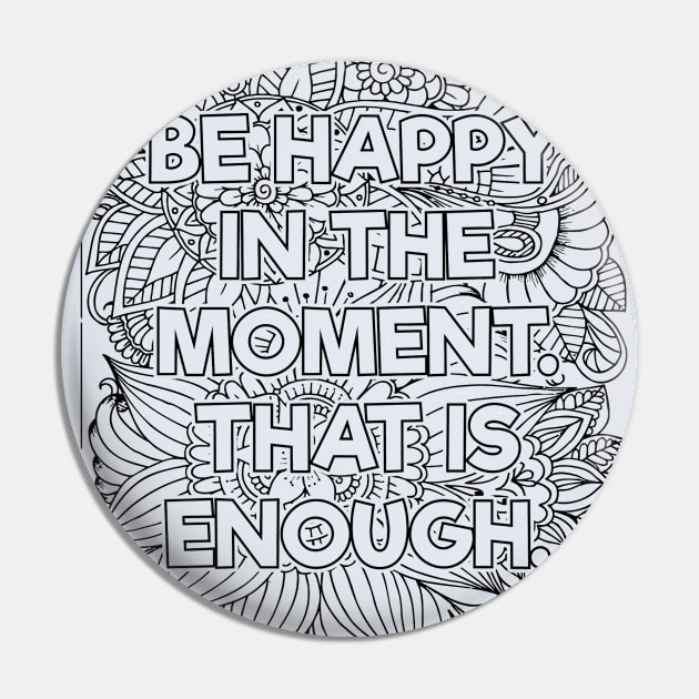 Be Happy In the Moment Pin by mindfully Integrative 