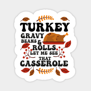 Turkey Gravy Beans And Rolls Let Me See That Casserole Magnet