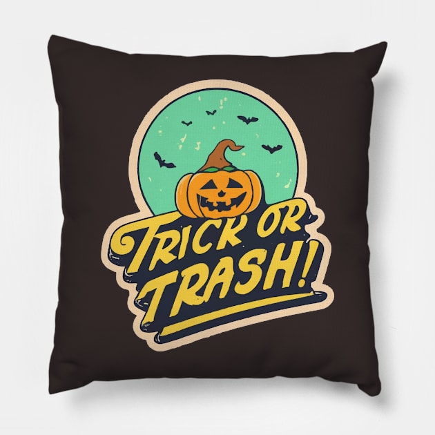 Trick Or Trash Pillow by ArtfulDesign