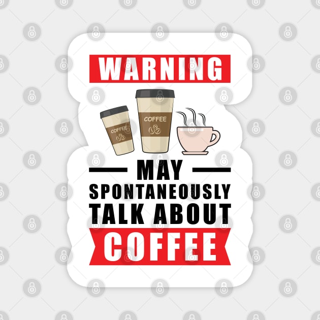 Warning May Spontaneously Talk About Coffee Magnet by DesignWood Atelier