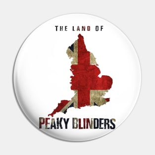 THE LAND OF PEAKY BLINDERS Pin