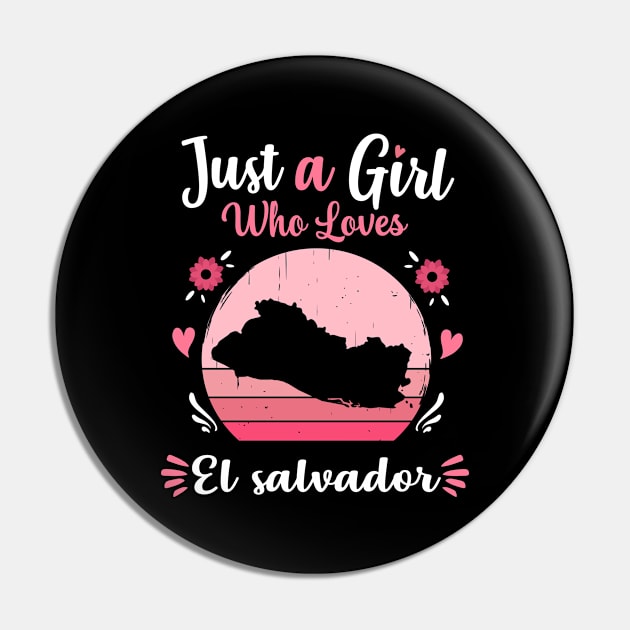 Just A Girl Who Loves El Salvador Pink Retro Vintage gift idea Pin by Lyume