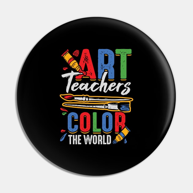 Art Teachers Color The World Pin by Dolde08