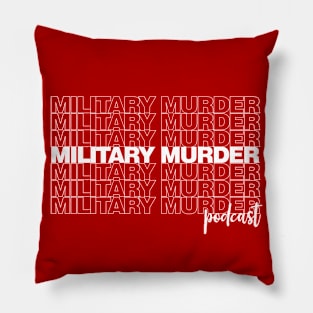 Military Murder Podcast - Thank you design Pillow